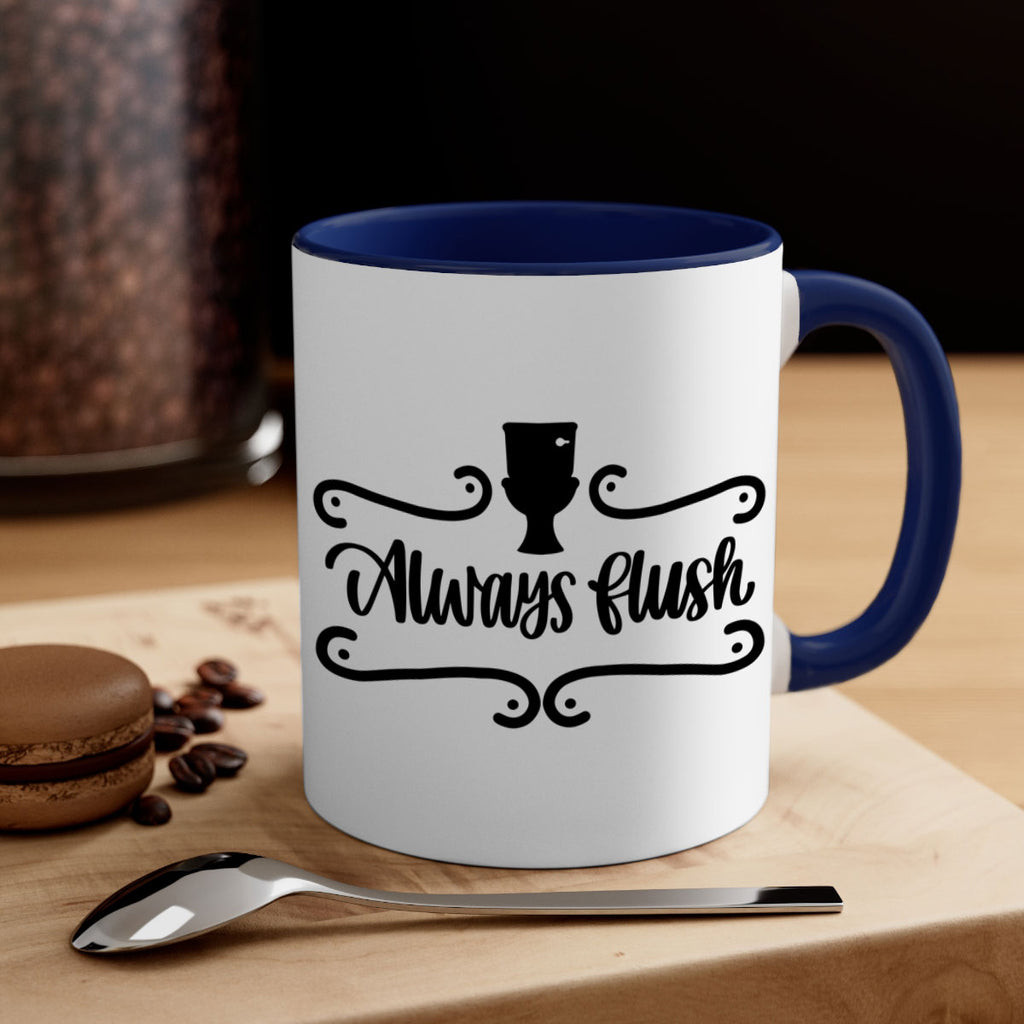 always flush 47#- bathroom-Mug / Coffee Cup