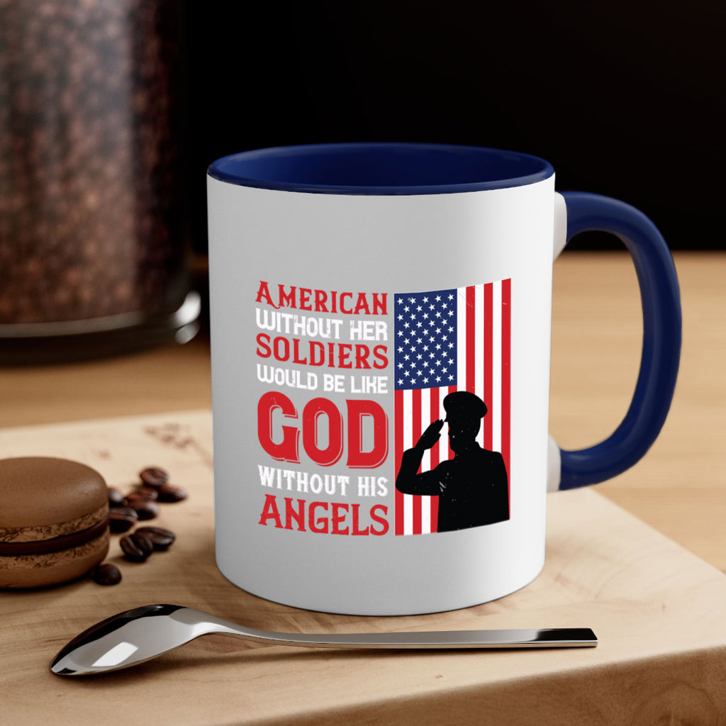 american without her soldiers would be like god without his angels 80#- veterns day-Mug / Coffee Cup