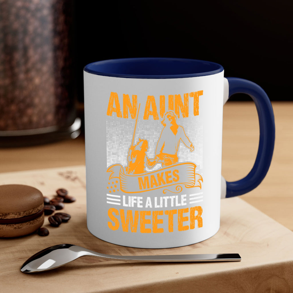 an aunt makes life a little sweeter 5#- mothers day-Mug / Coffee Cup