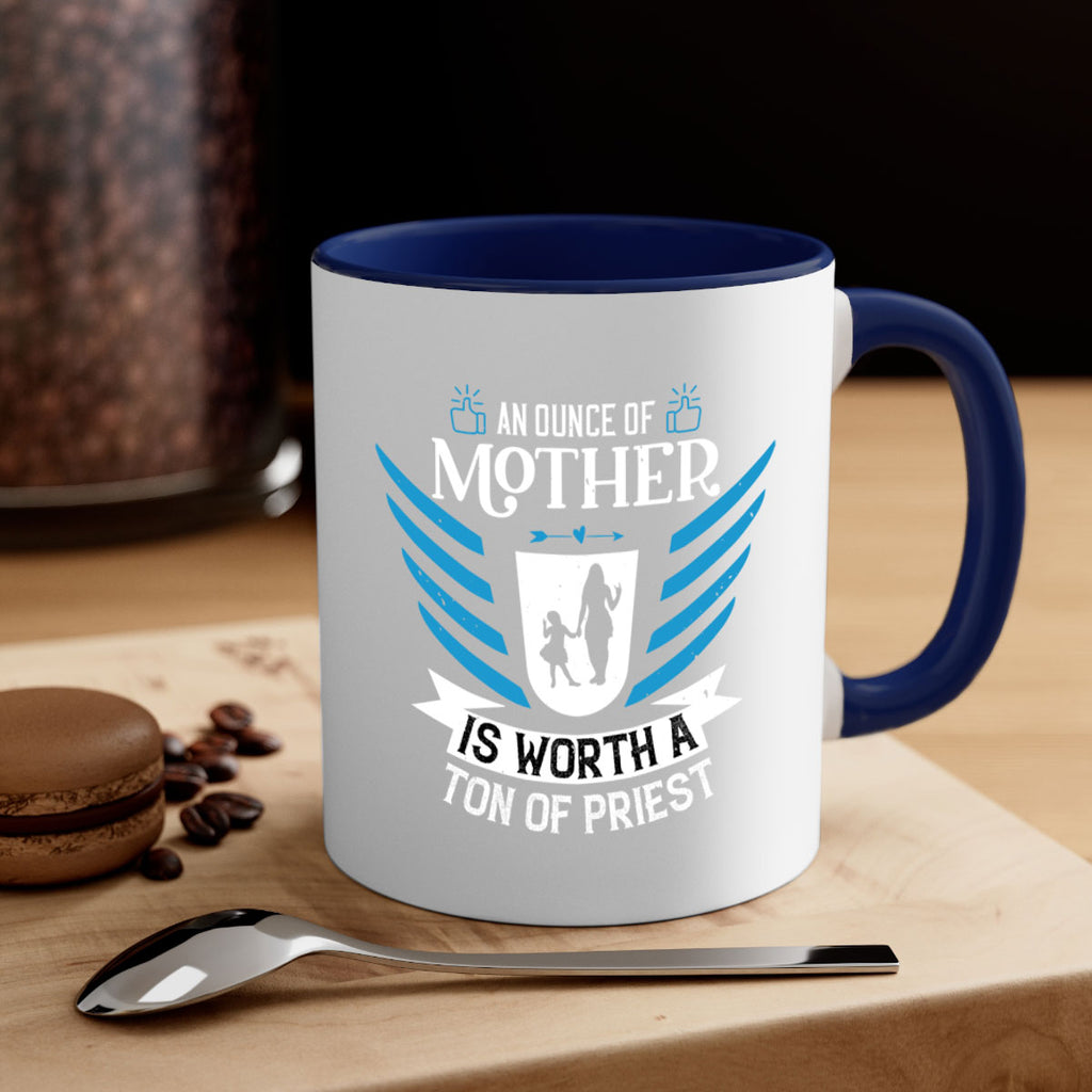 an ounce of mother is 92#- mothers day-Mug / Coffee Cup