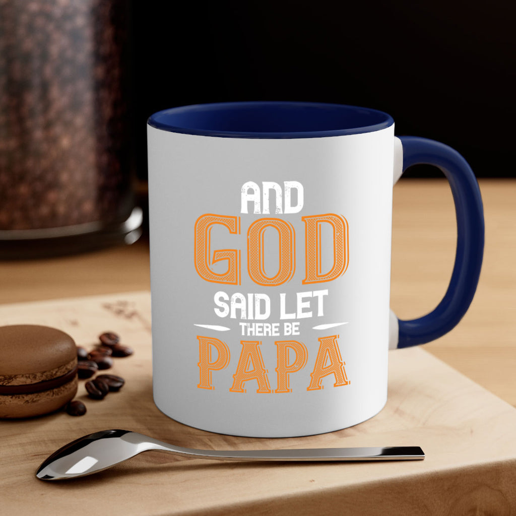 and god said let there be papa 52#- grandpa-Mug / Coffee Cup