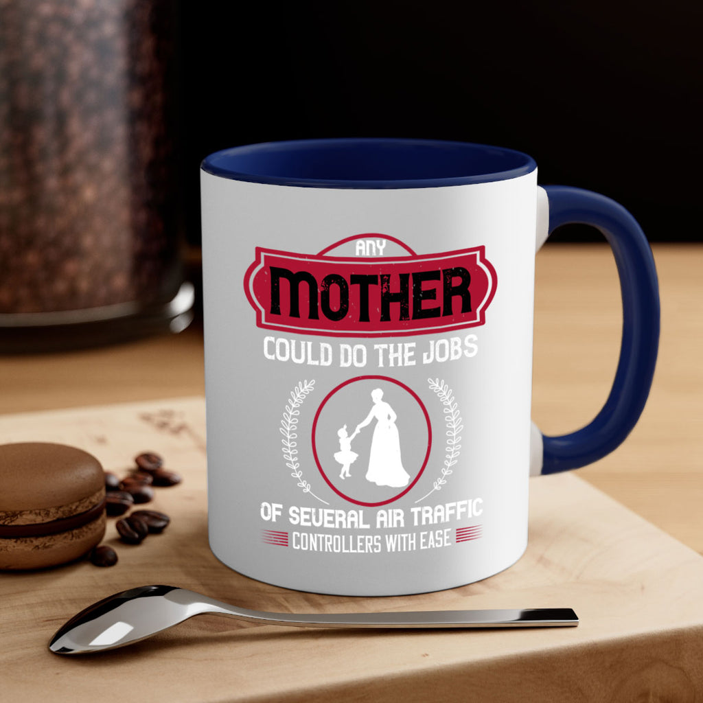 any mother could do 90#- mothers day-Mug / Coffee Cup