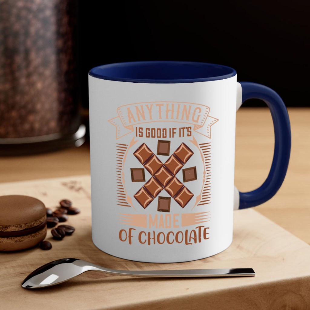 anything is good if its made of chocolate 6#- chocolate-Mug / Coffee Cup