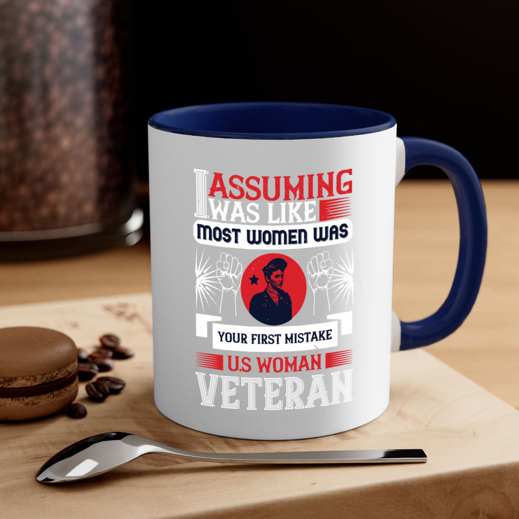 assuming i was like most women was your first misktake us women veteran 72#- veterns day-Mug / Coffee Cup