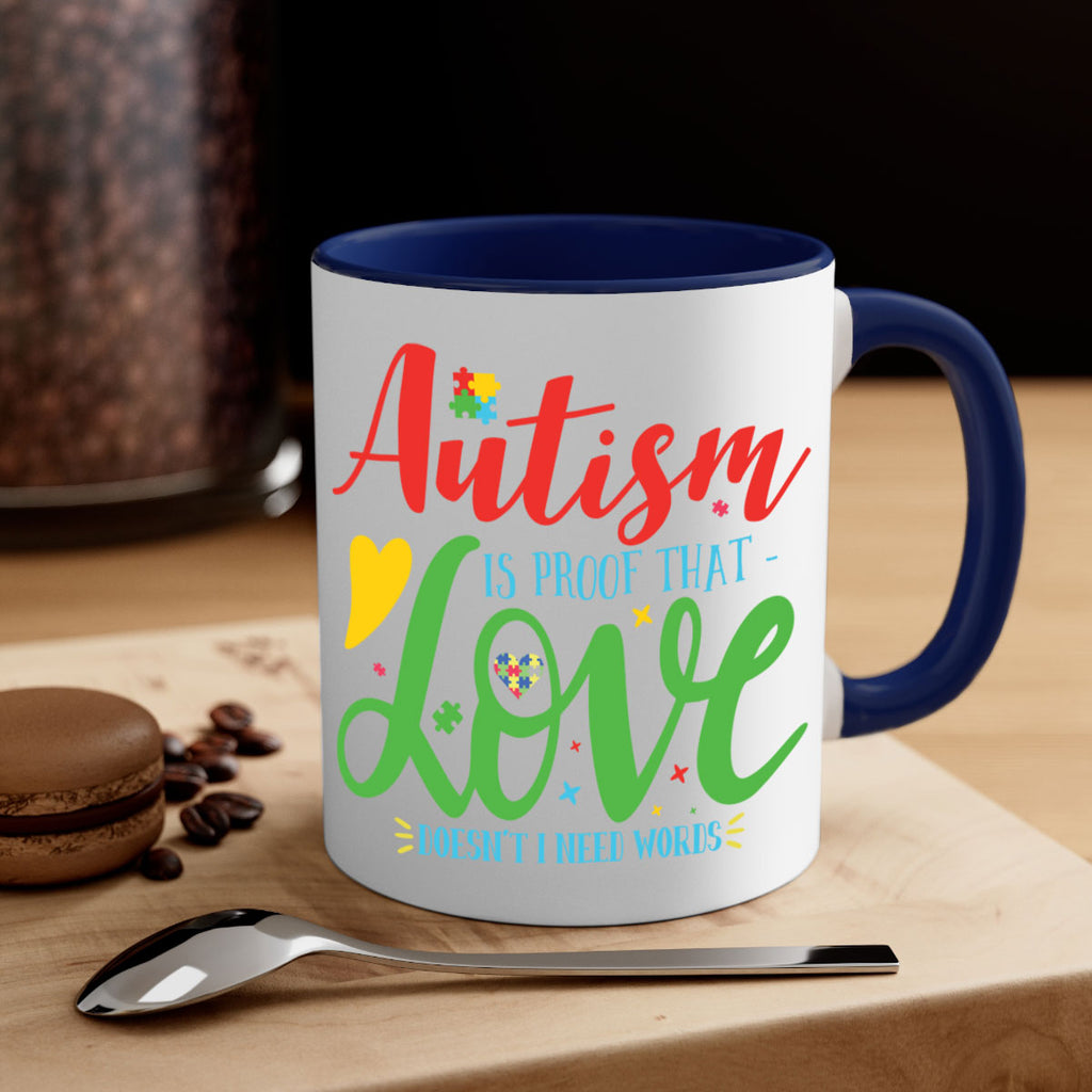 autism is proof that love doesnt i need words Style 7#- autism-Mug / Coffee Cup