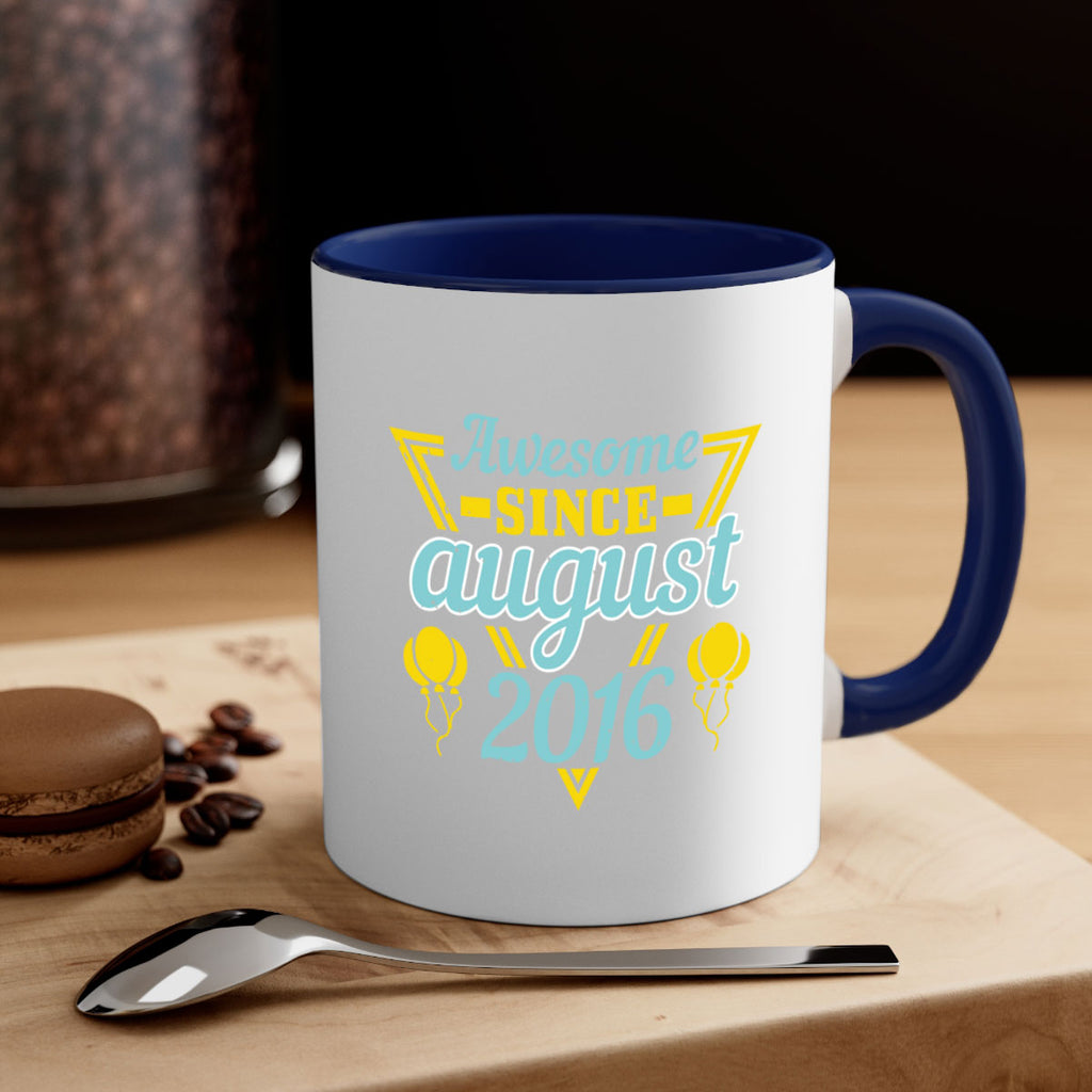 awesome since august Style 13#- birthday-Mug / Coffee Cup
