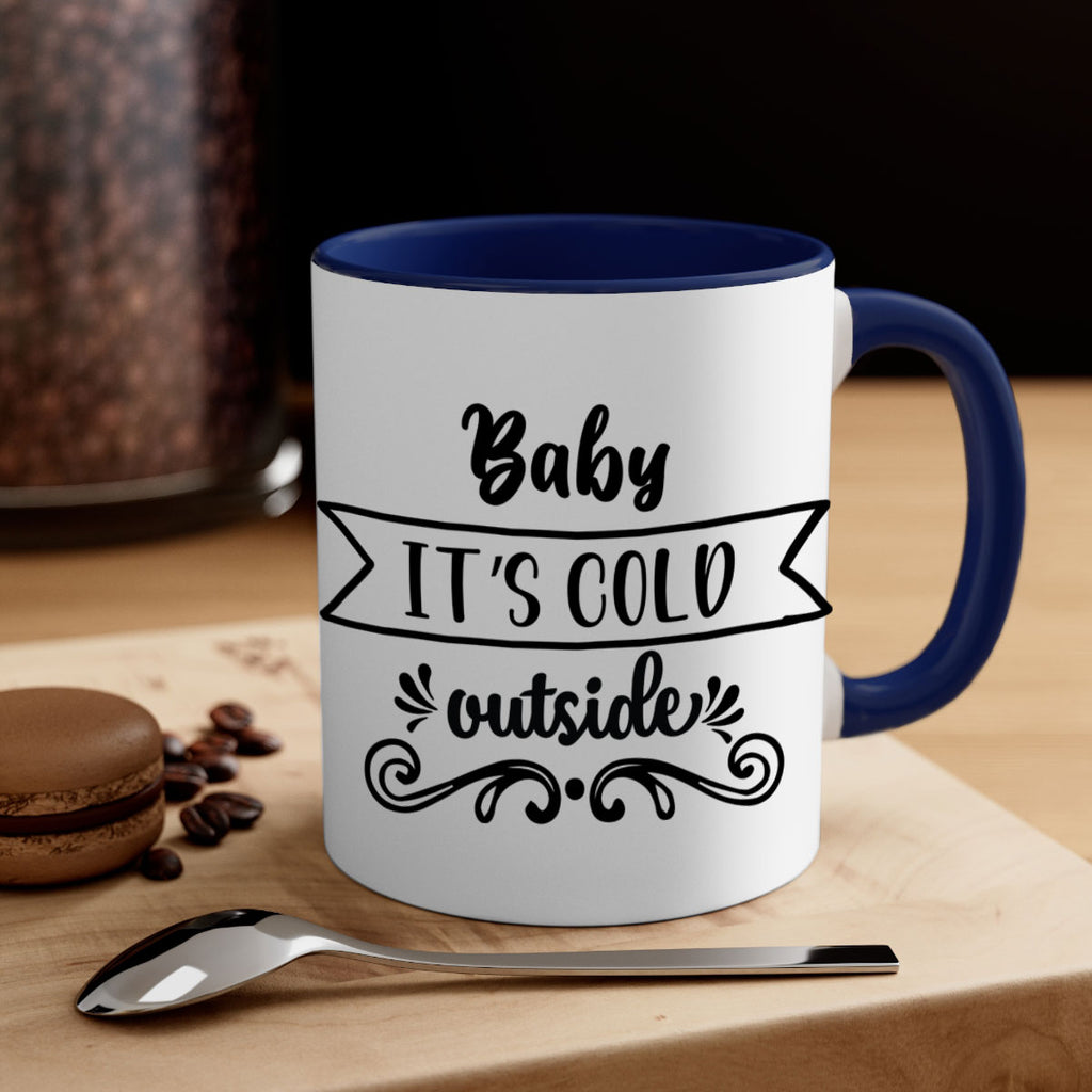 baby it s cold outside style 51#- christmas-Mug / Coffee Cup