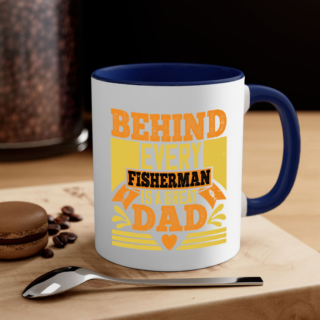 behind every fisherman is a great dad 232#- fathers day-Mug / Coffee Cup