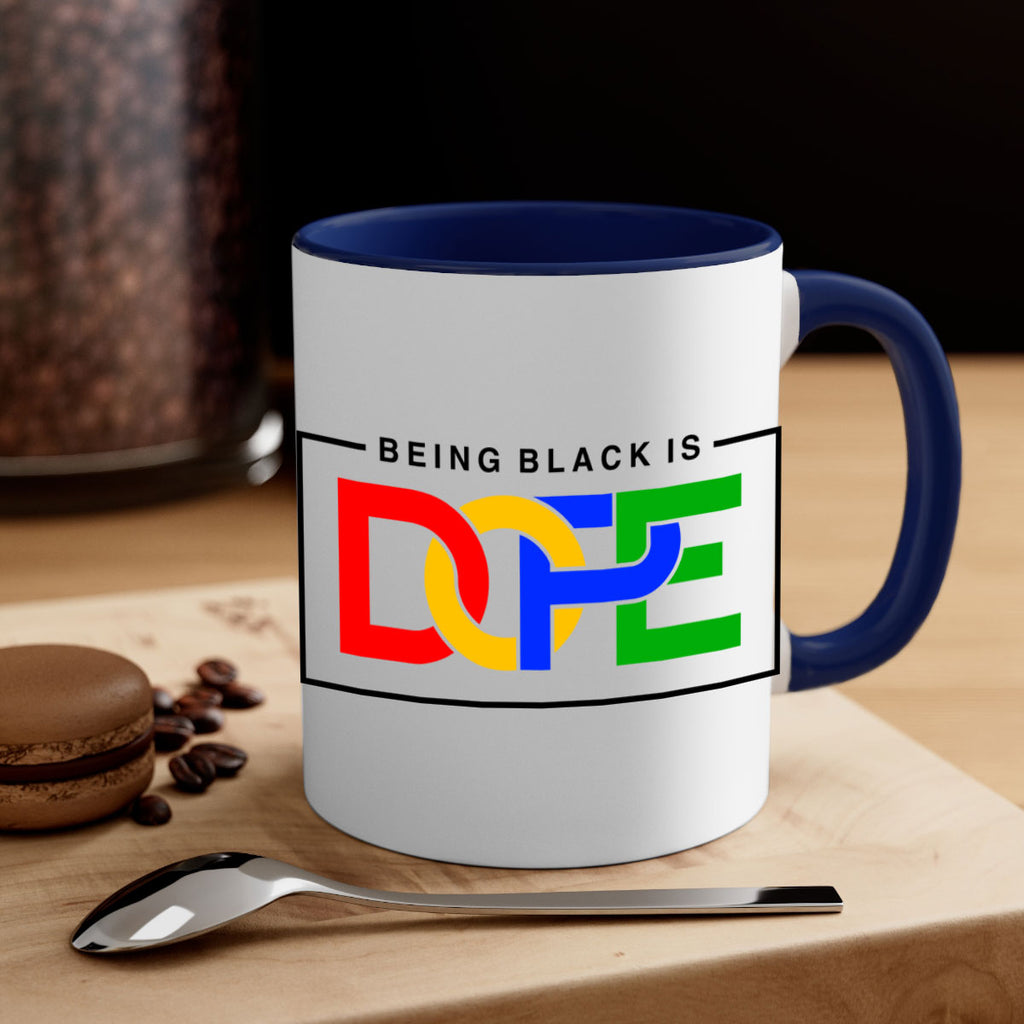 being black is dope 259#- black words - phrases-Mug / Coffee Cup