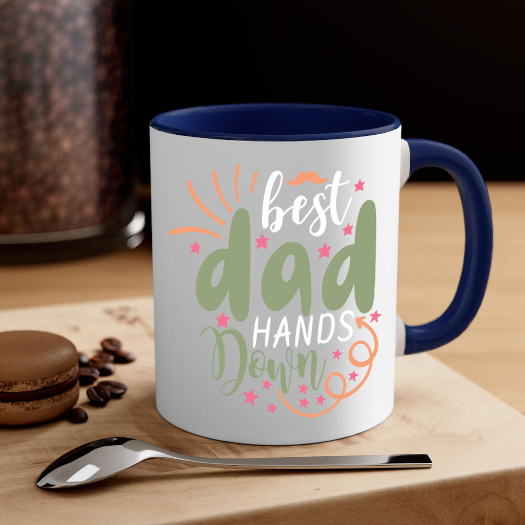 best dad hands down 107#- fathers day-Mug / Coffee Cup