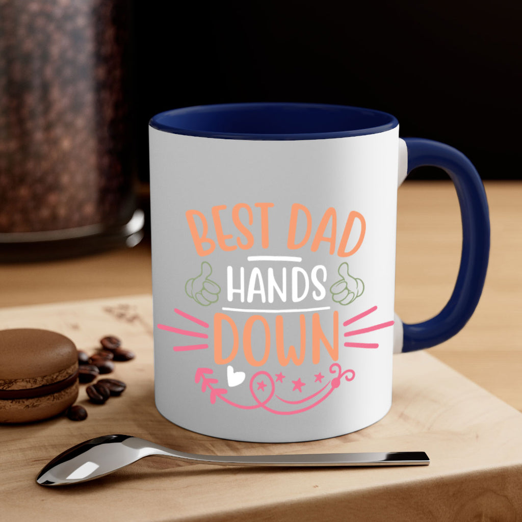 best dad hands down 108#- fathers day-Mug / Coffee Cup