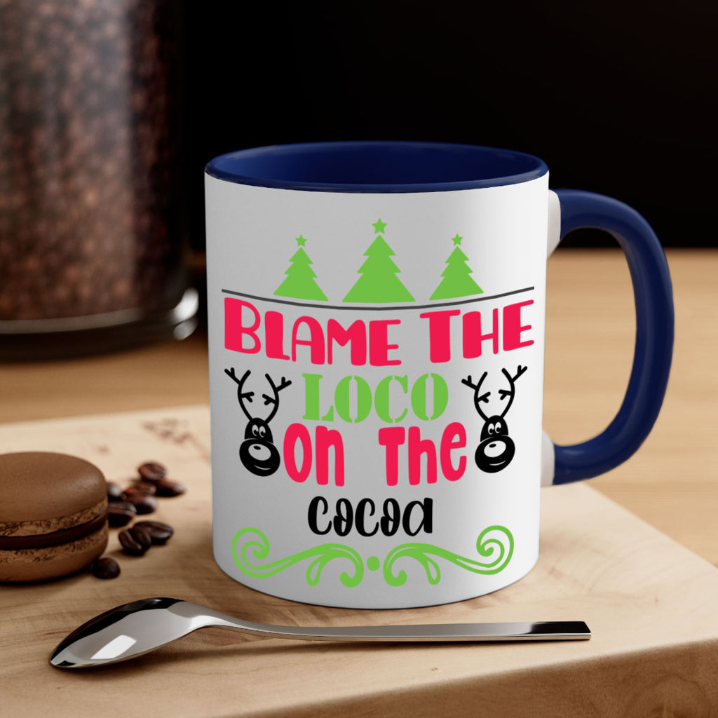 blame the loco on the cocoa style 79#- christmas-Mug / Coffee Cup