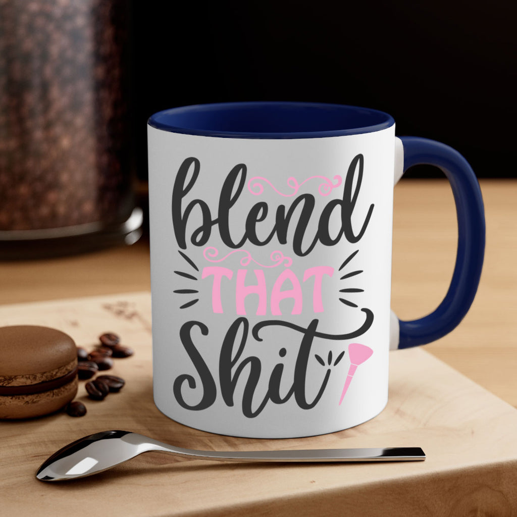 blend that shit Style 161#- makeup-Mug / Coffee Cup