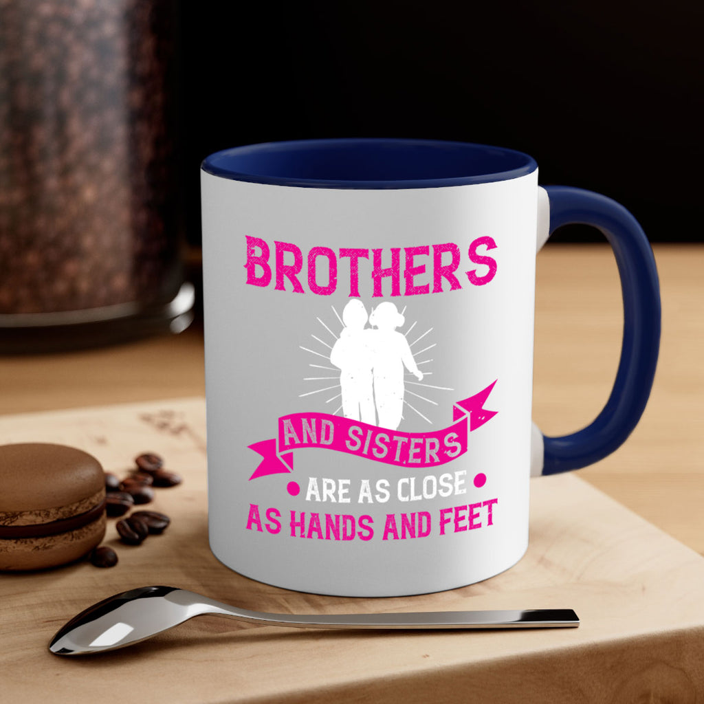 brothers and sisters are as close as hands and feet 32#- sister-Mug / Coffee Cup