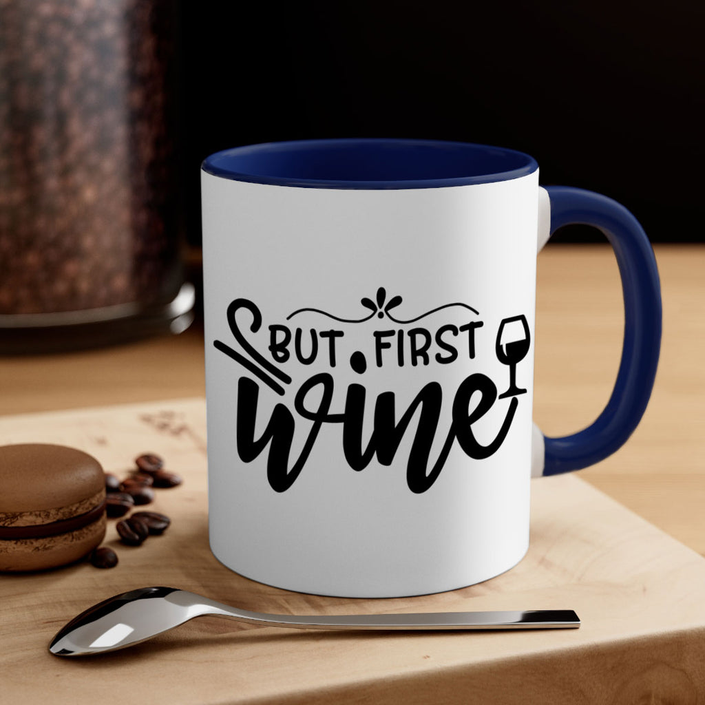 but first wine 203#- wine-Mug / Coffee Cup