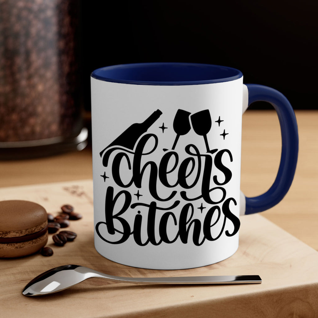 cheers bitches 62#- wine-Mug / Coffee Cup