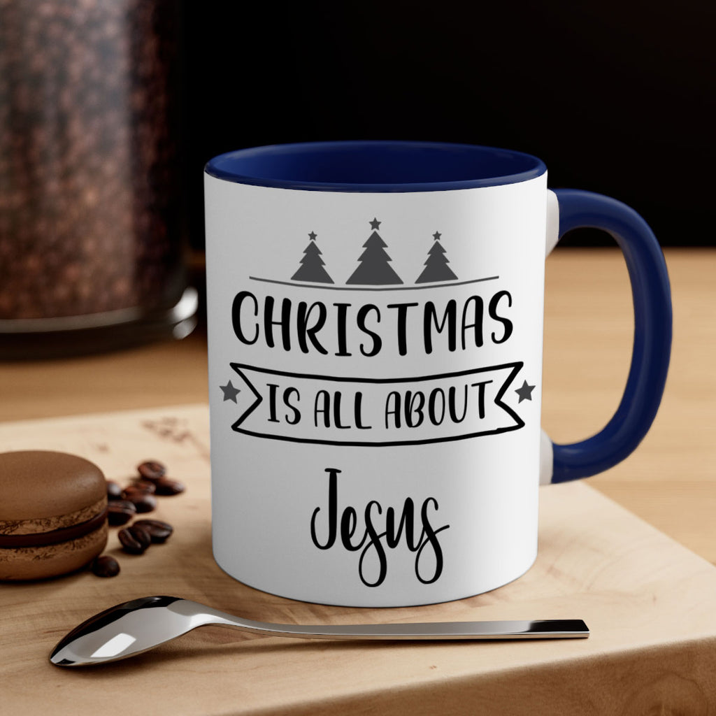 christmas is all about jesus style 108#- christmas-Mug / Coffee Cup