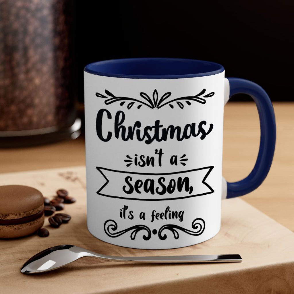 christmas isn t a season, it s a feeling style 112#- christmas-Mug / Coffee Cup