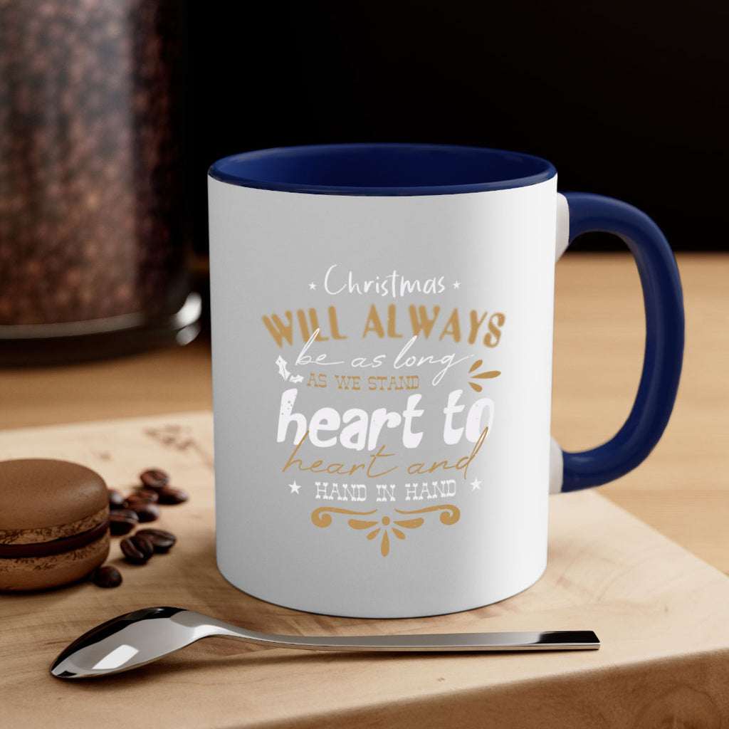 christmas will always be as 453#- christmas-Mug / Coffee Cup