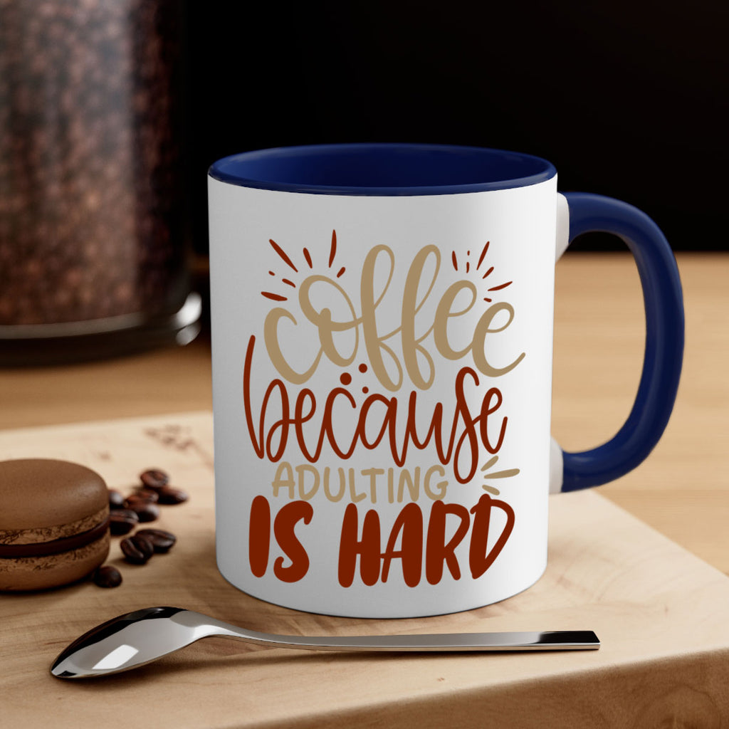 coffee because adulting is hard 223#- coffee-Mug / Coffee Cup