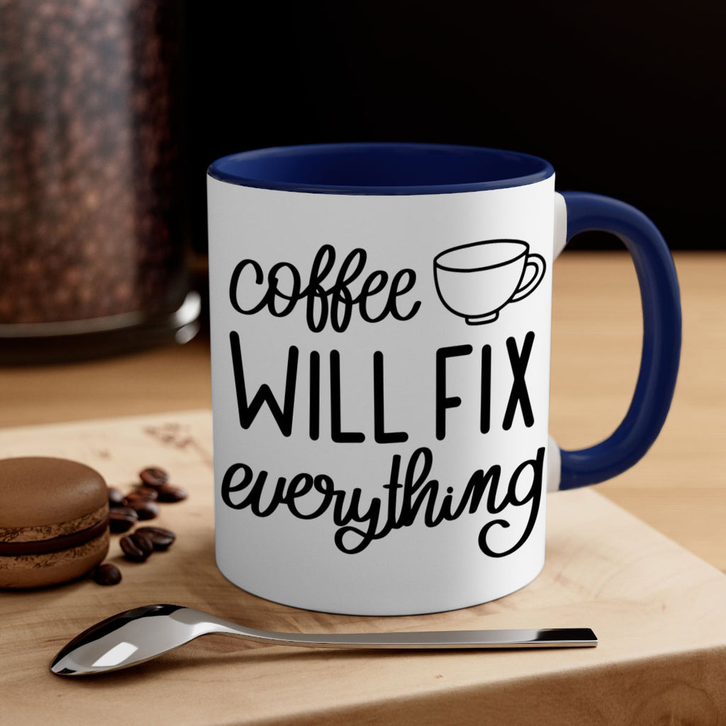 coffee will fix everything 134#- coffee-Mug / Coffee Cup