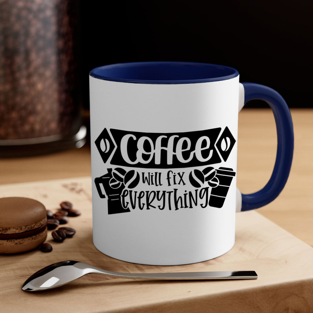 coffee will fix everything 136#- coffee-Mug / Coffee Cup