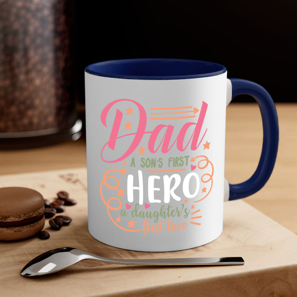 dad a son’s first hero a daughters first love 95#- fathers day-Mug / Coffee Cup