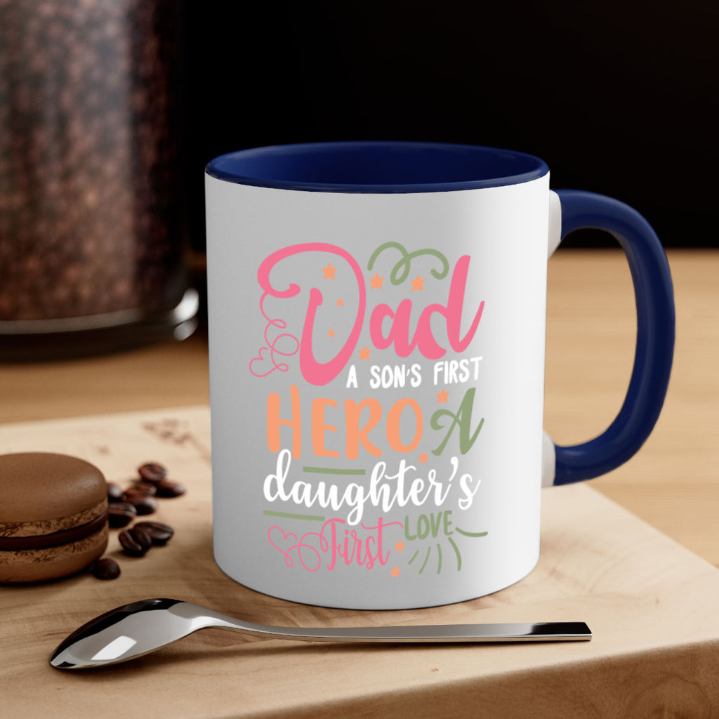 dad a son’s first hero a daughters first love 96#- fathers day-Mug / Coffee Cup