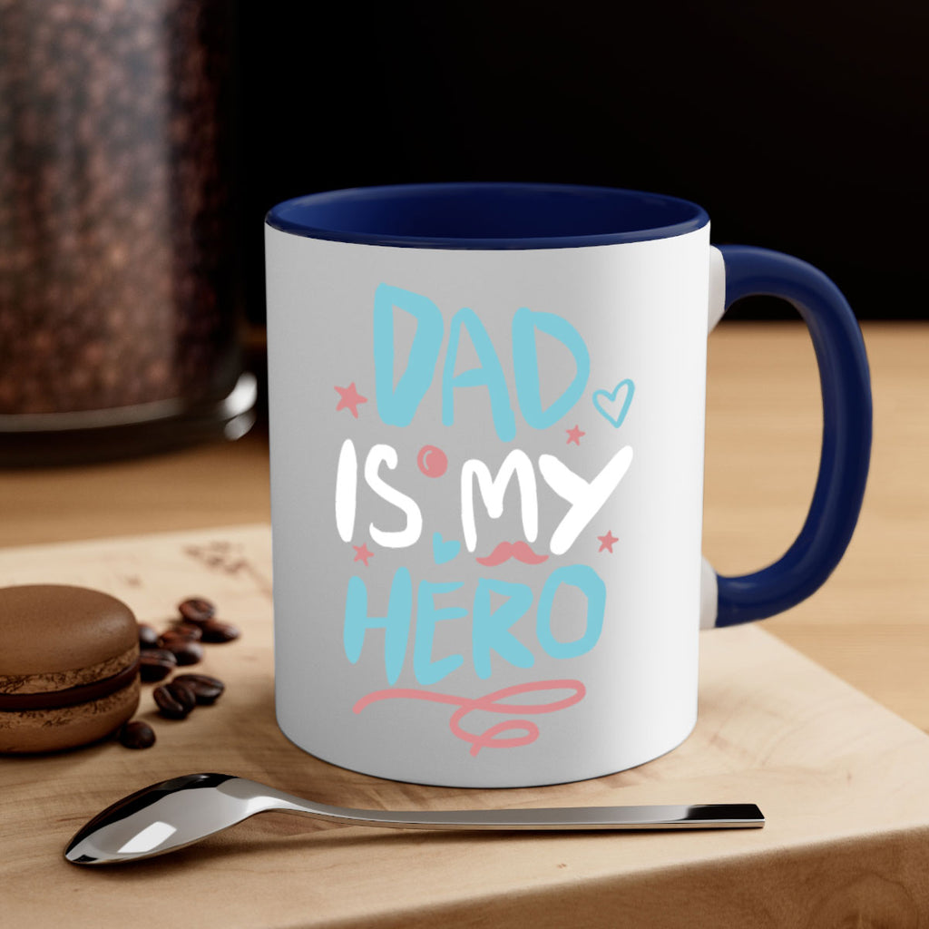 dad is my hero 106#- fathers day-Mug / Coffee Cup