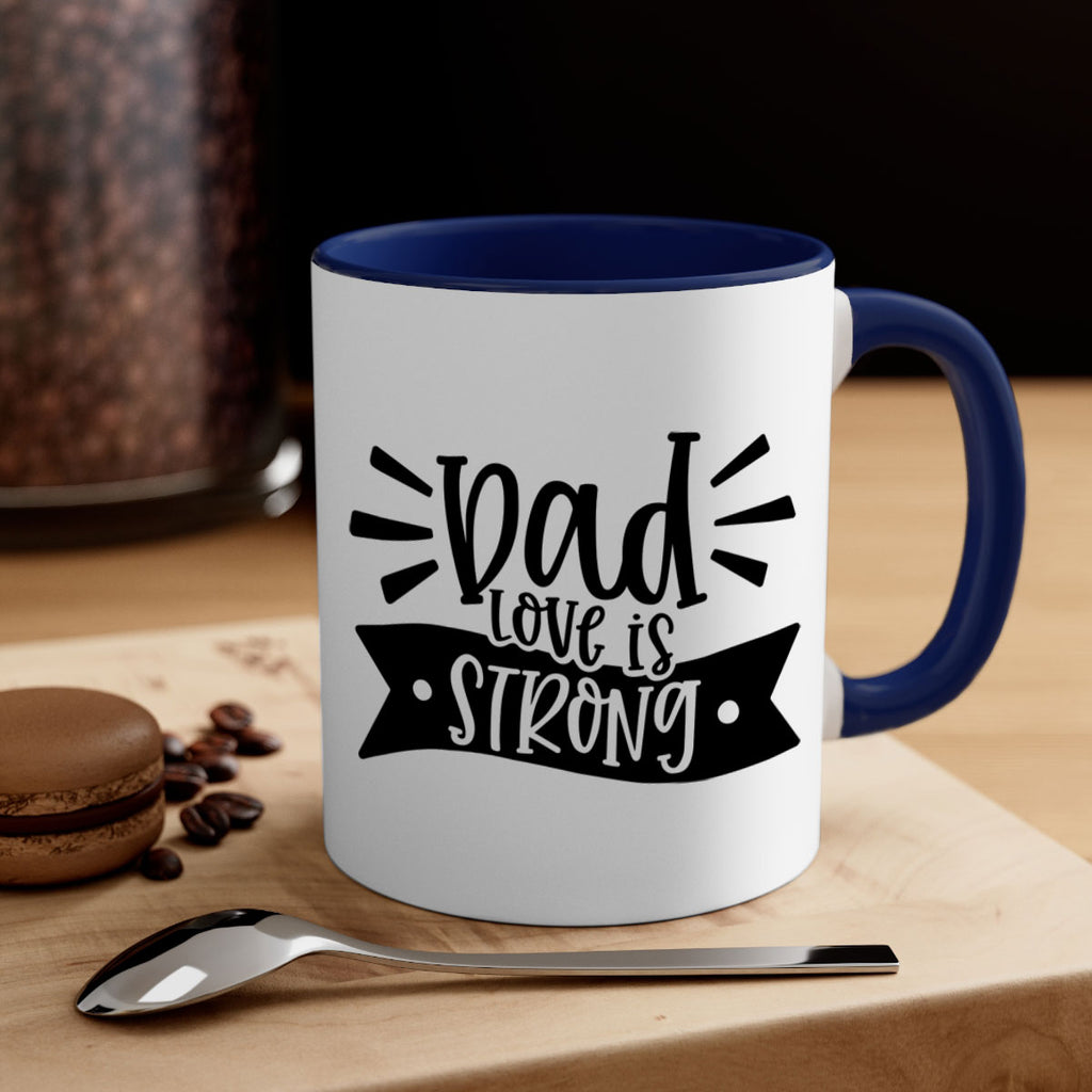 dad love is strong 63#- fathers day-Mug / Coffee Cup