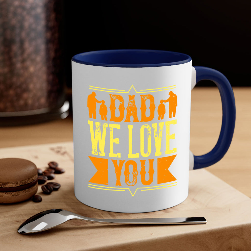 dad we love you 259#- fathers day-Mug / Coffee Cup