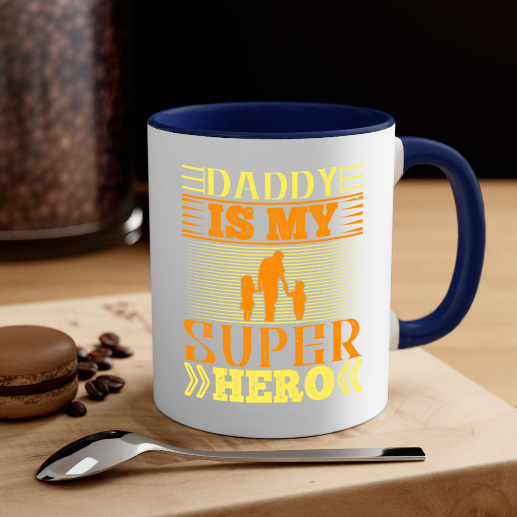 daddy is my super hero 241#- fathers day-Mug / Coffee Cup