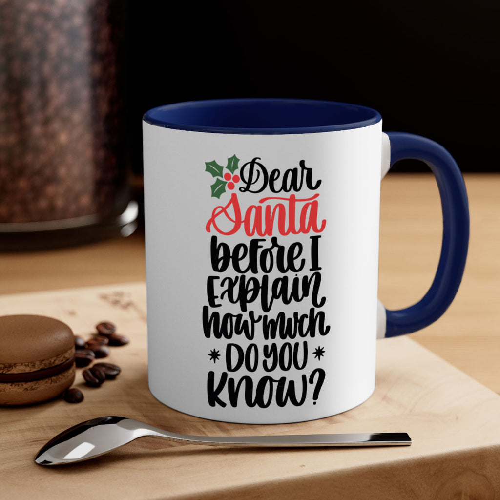 dear santa before i explain how much do you now 164#- christmas-Mug / Coffee Cup