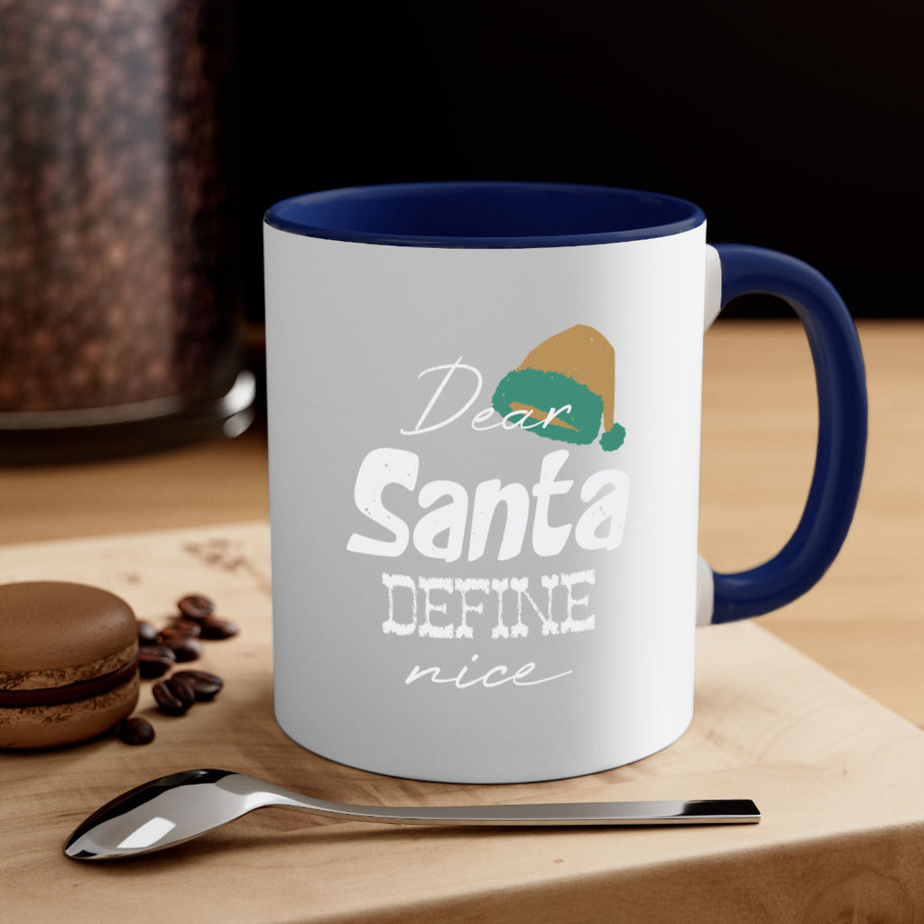 dear santa define ‘nice 450#- christmas-Mug / Coffee Cup