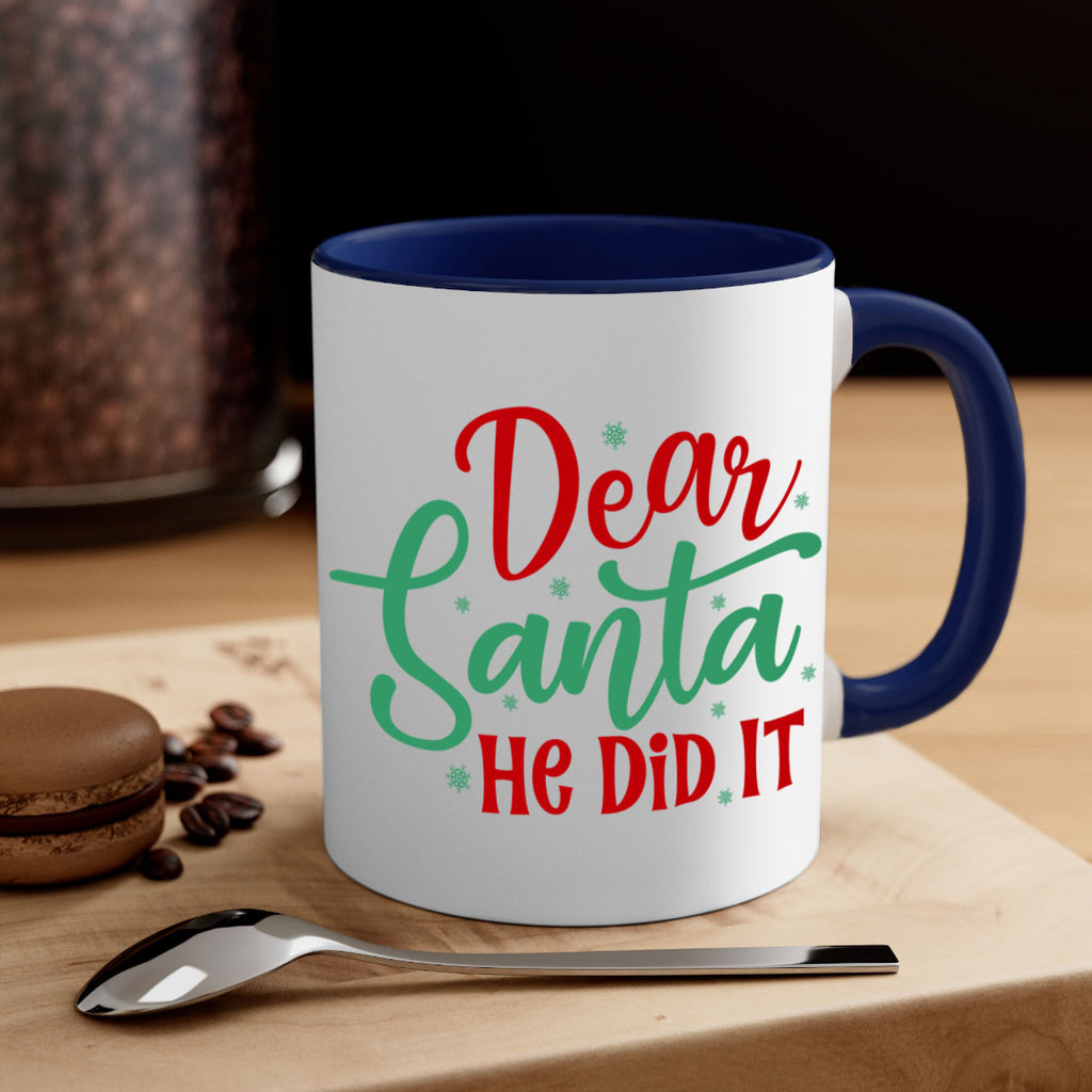 dear santa he did it style 156#- christmas-Mug / Coffee Cup