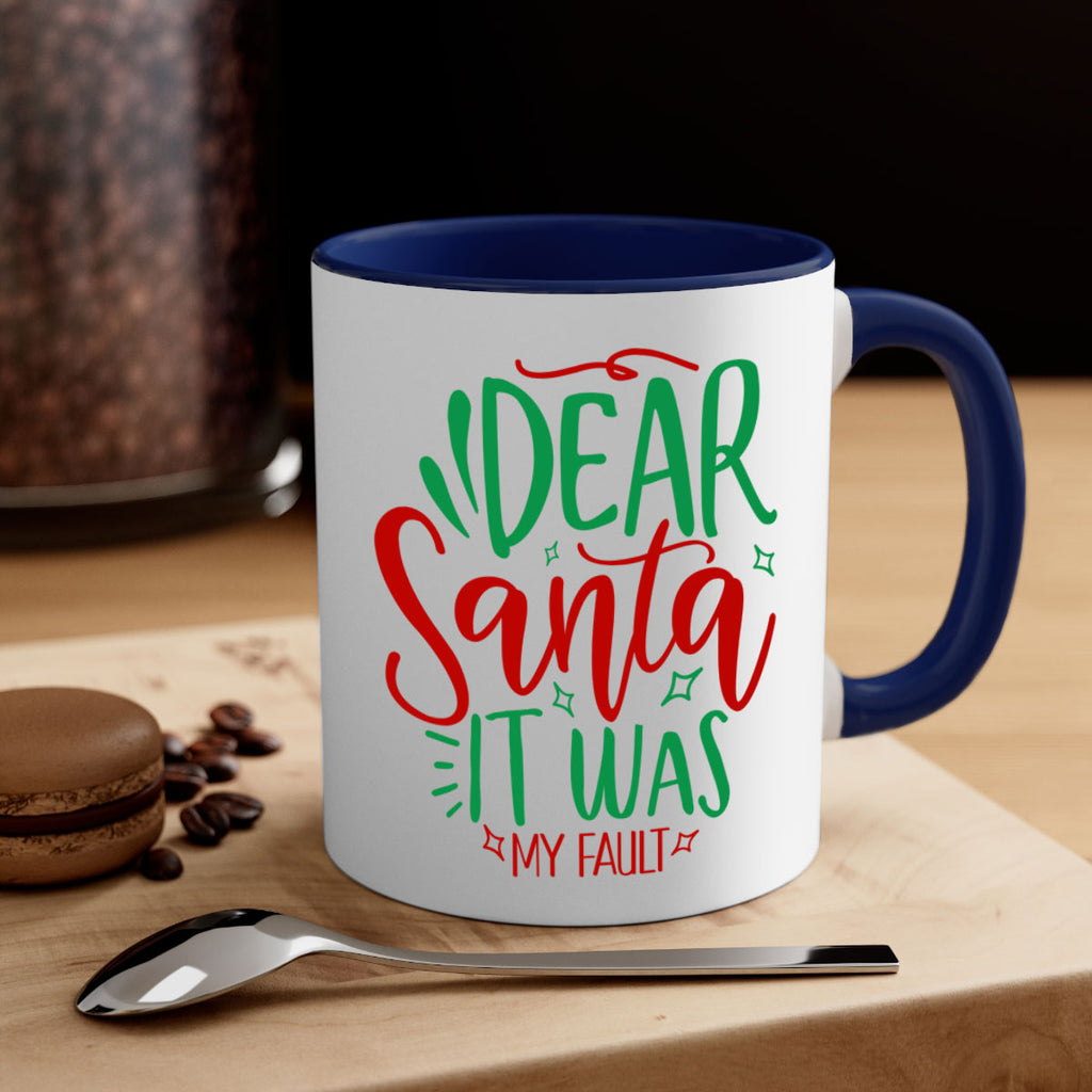 dear santa it was my fault style 168#- christmas-Mug / Coffee Cup