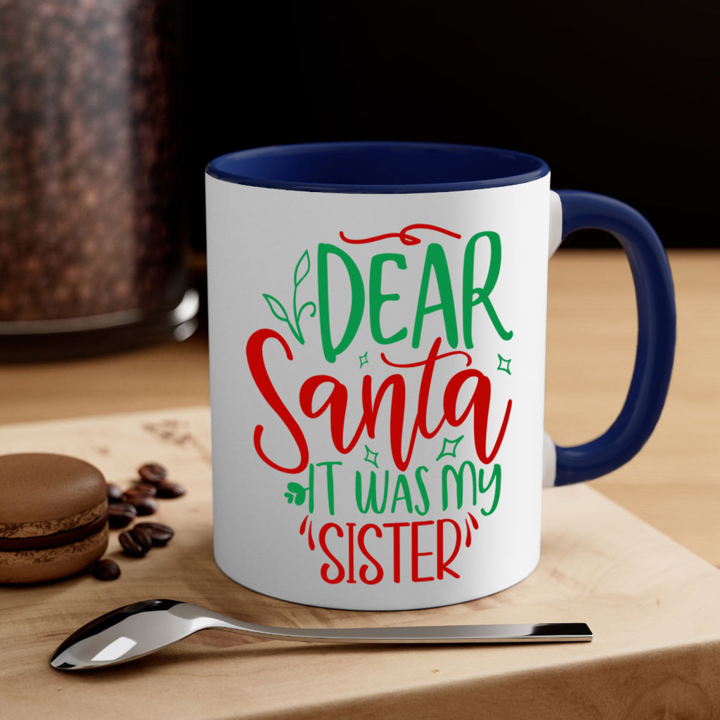 dear santa it was my sister style 169#- christmas-Mug / Coffee Cup