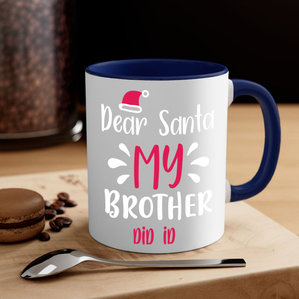 dear santa my brother did id style 175#- christmas-Mug / Coffee Cup