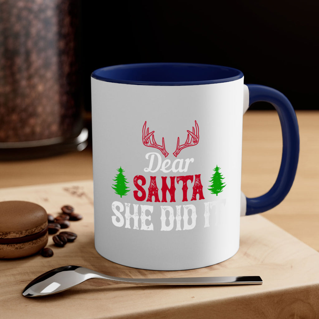 dear santa she did it 309#- christmas-Mug / Coffee Cup