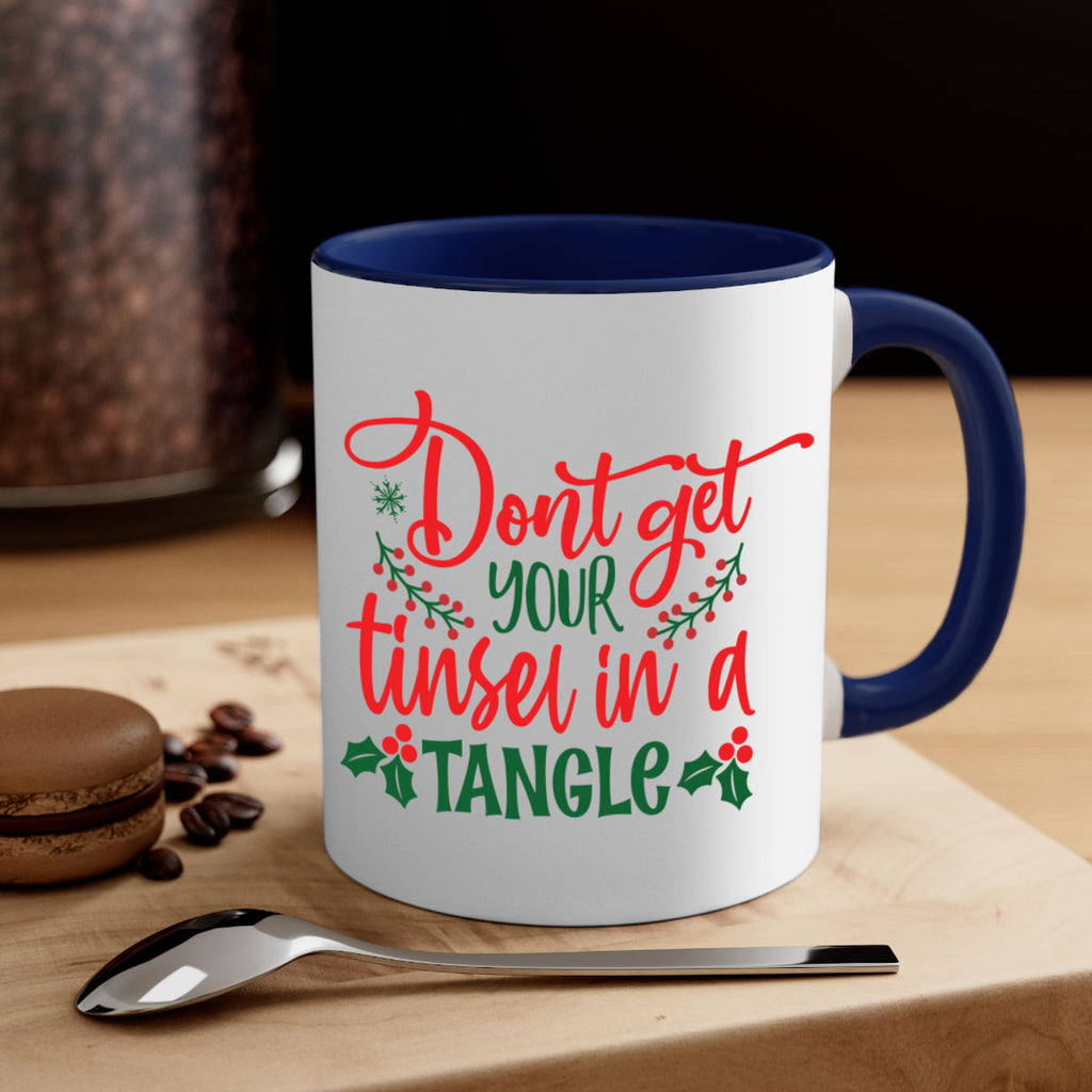 dont get your tinsel in a tangle style 186#- christmas-Mug / Coffee Cup