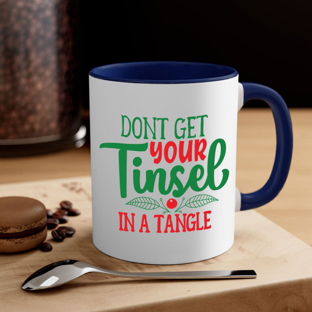 dont get your tinsel in a tangle style 187#- christmas-Mug / Coffee Cup