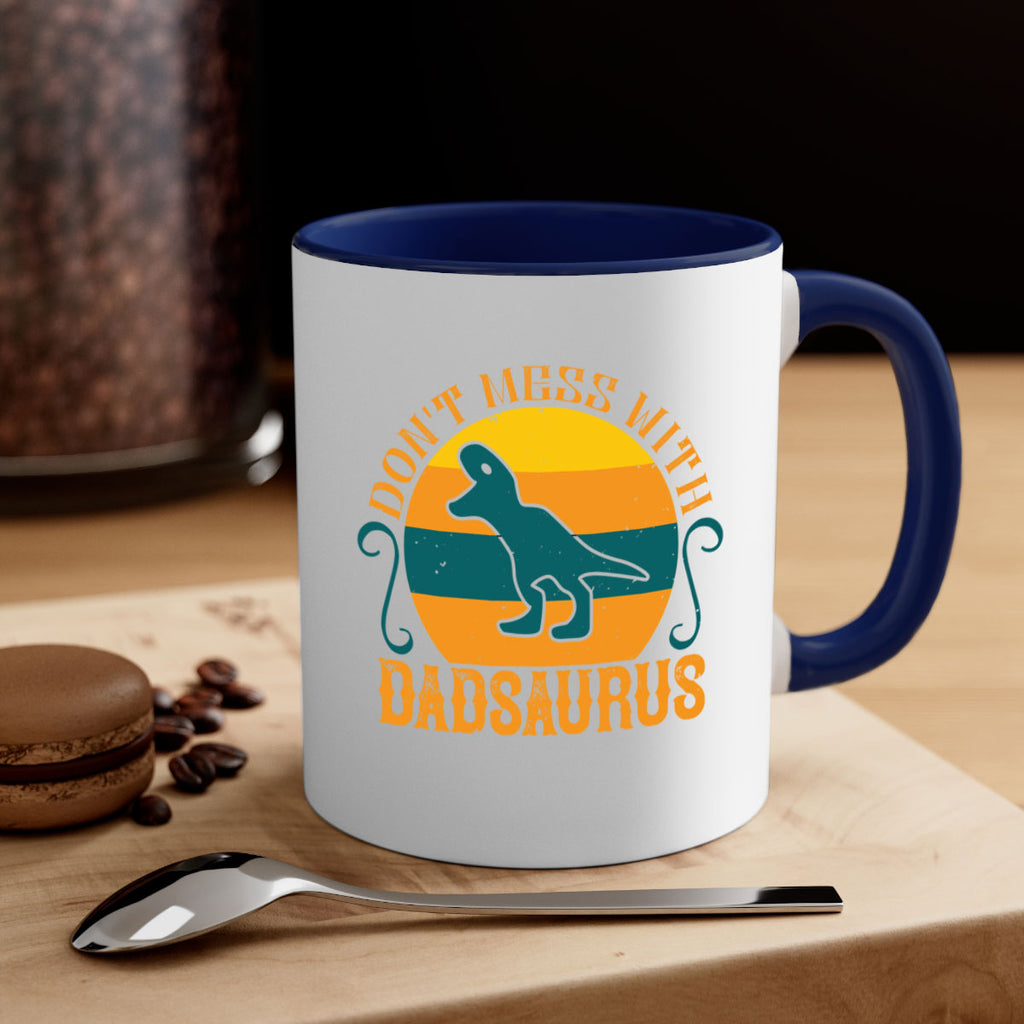 dont mess with dadsaurus 225#- fathers day-Mug / Coffee Cup