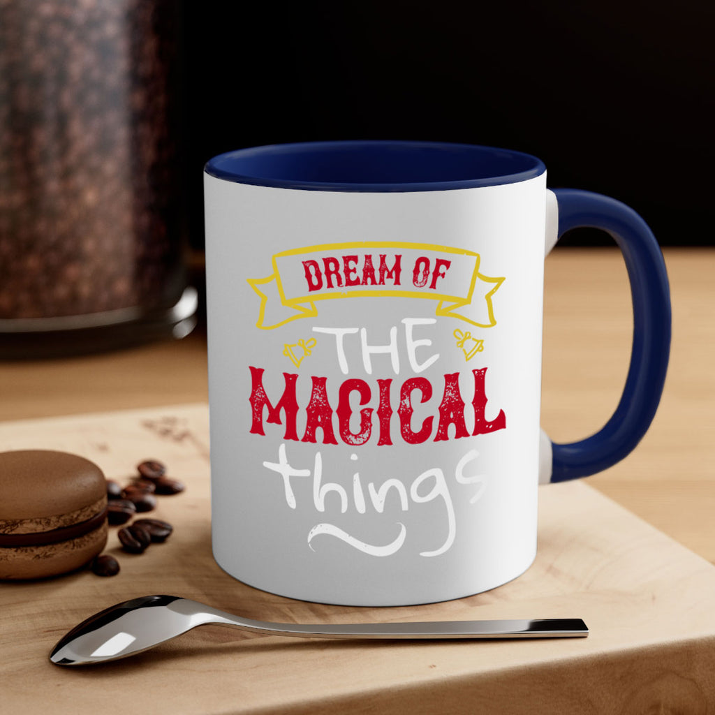 dream of the magical things 459#- christmas-Mug / Coffee Cup