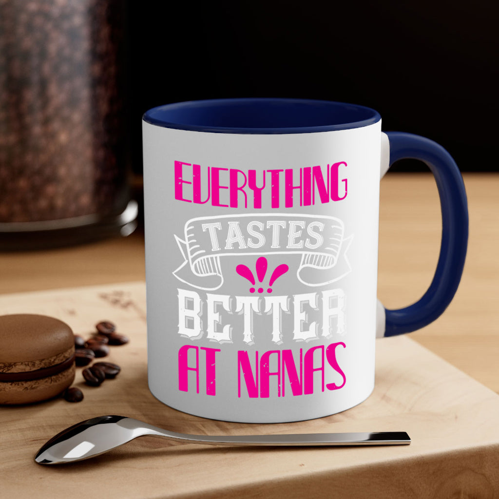 everything tastes better at nanas 107#- grandma-Mug / Coffee Cup