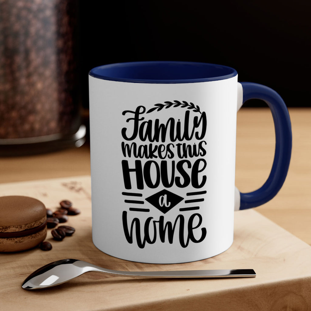 family makes this house a home 18#- home-Mug / Coffee Cup