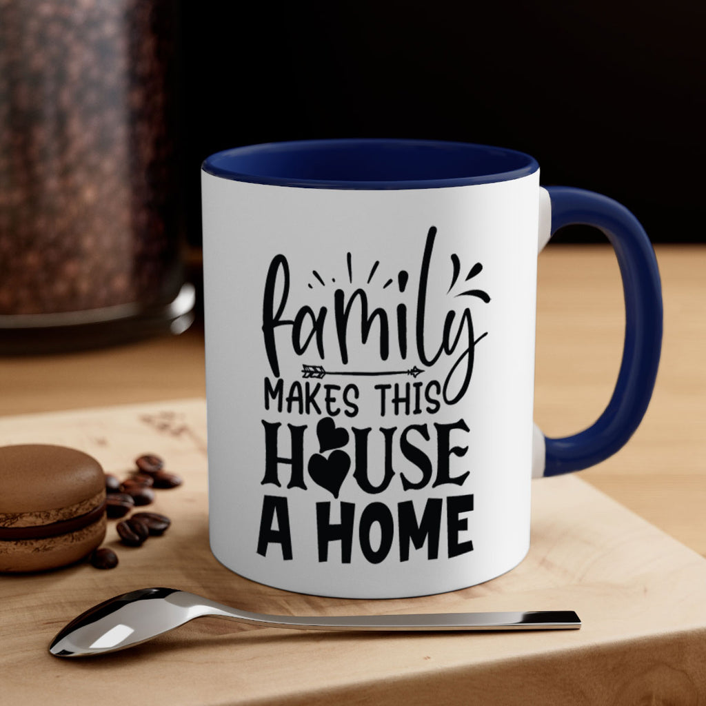 family makes this house a home 36#- Family-Mug / Coffee Cup