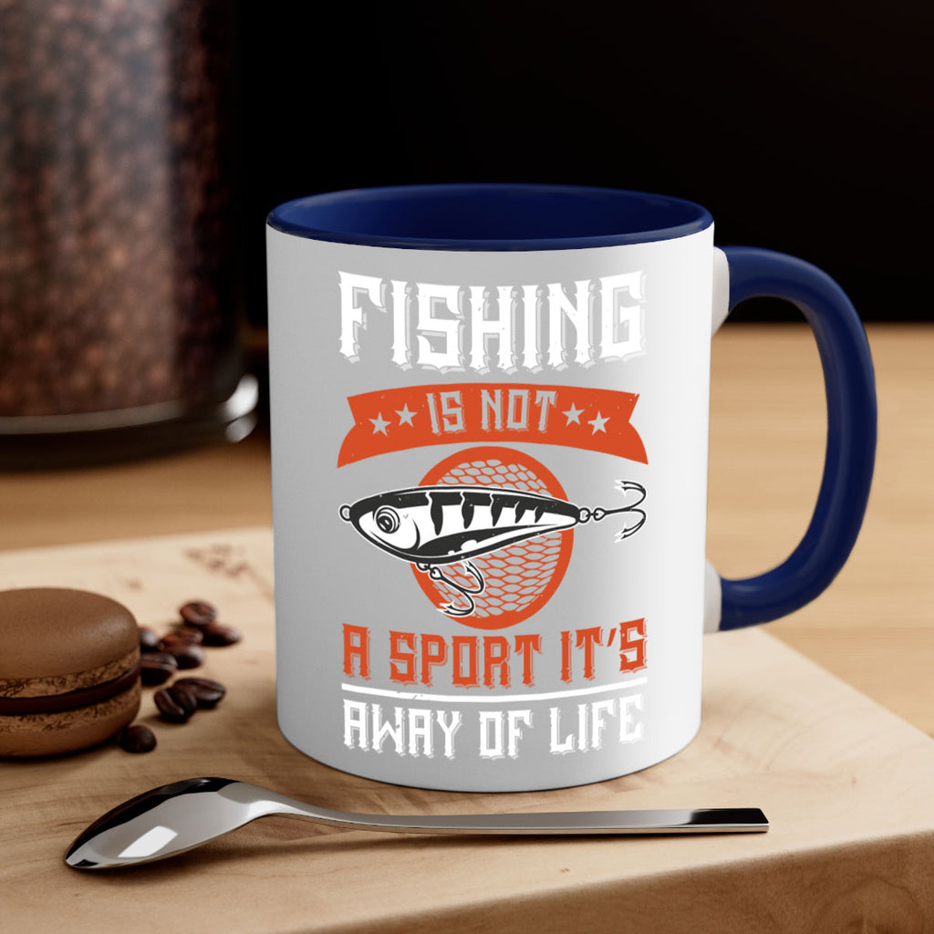 fishing is not a sport it’s away of life 273#- fishing-Mug / Coffee Cup