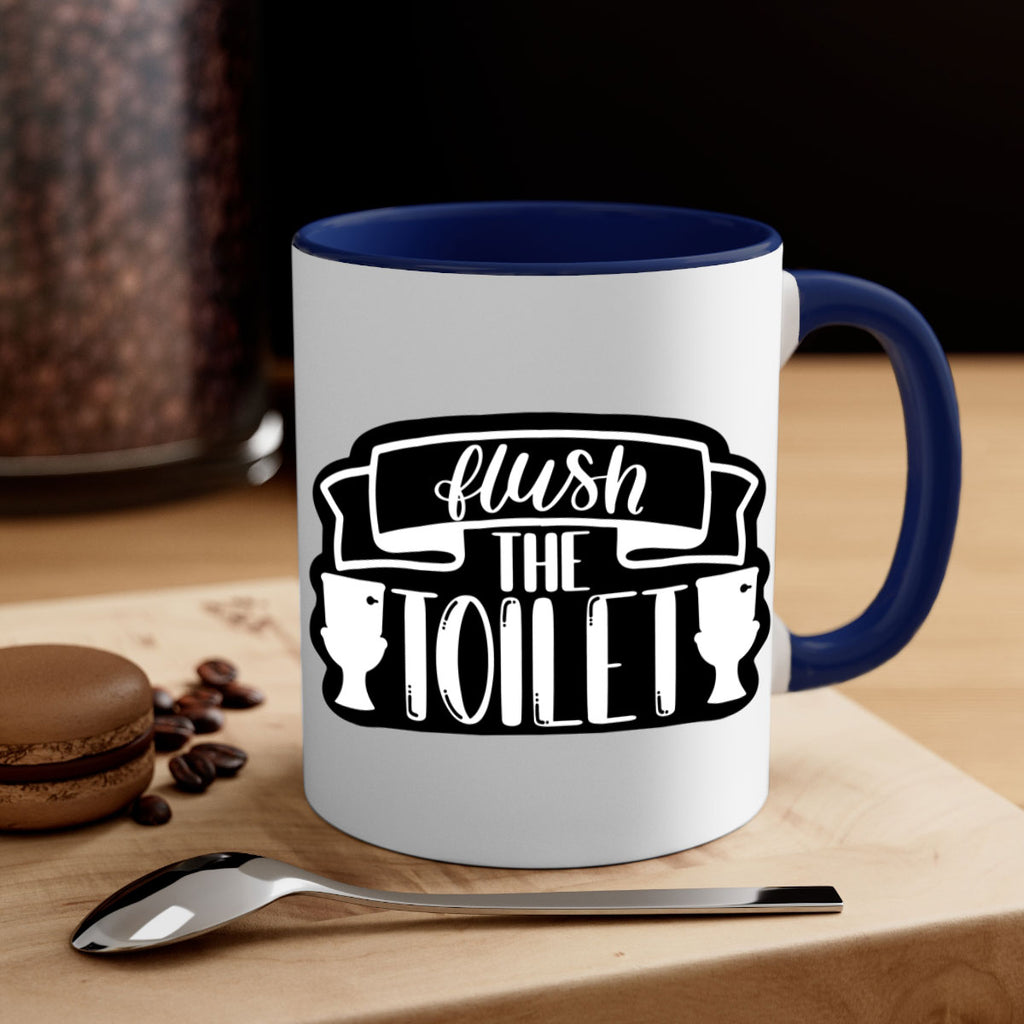 flush the toilet 40#- bathroom-Mug / Coffee Cup