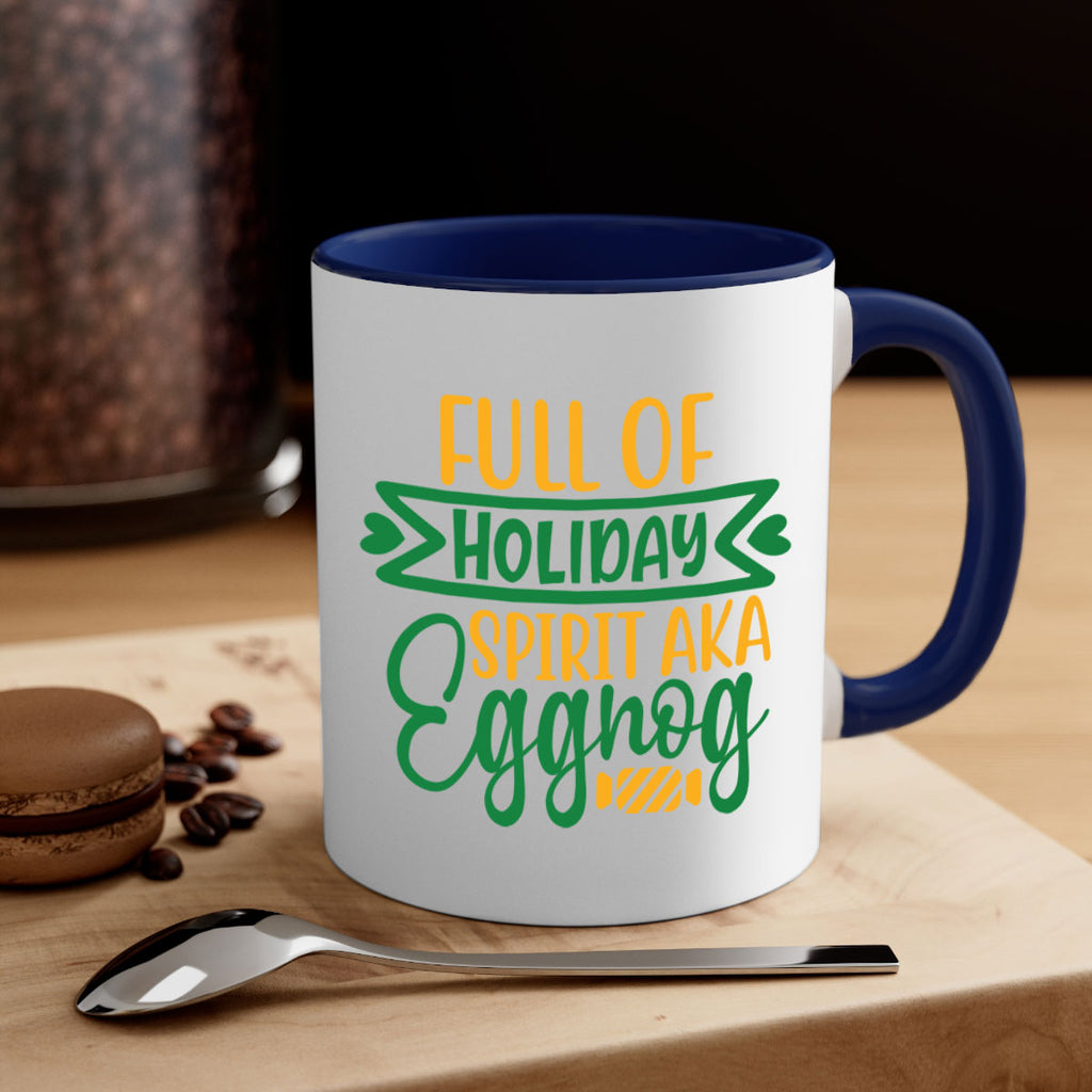 full of holiday spirit aka eggnog style 220#- christmas-Mug / Coffee Cup