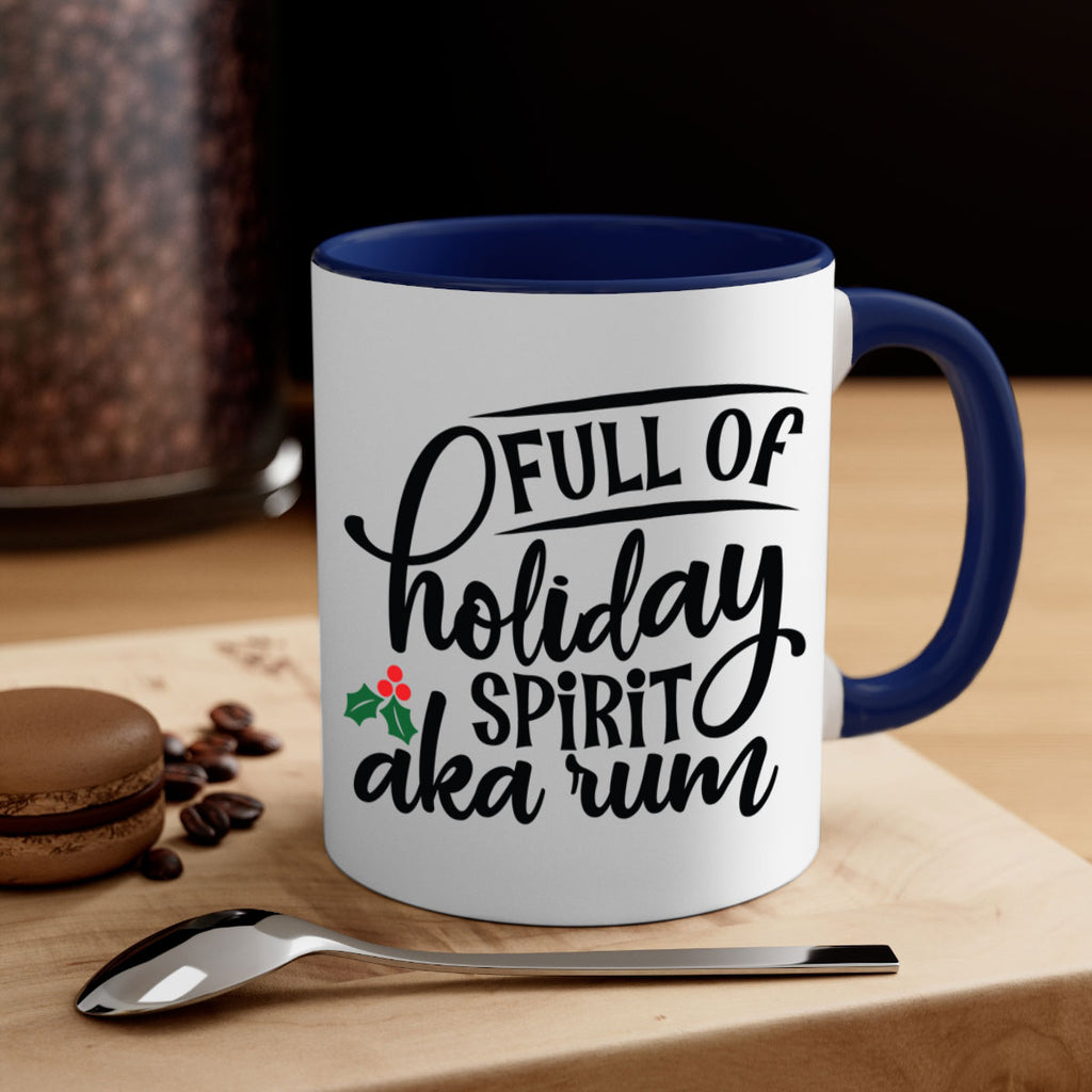 full of holiday spirit aka rum style 223#- christmas-Mug / Coffee Cup